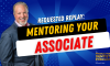 Episode 226- Requested Replay: Mentoring Your Associate (featured image)