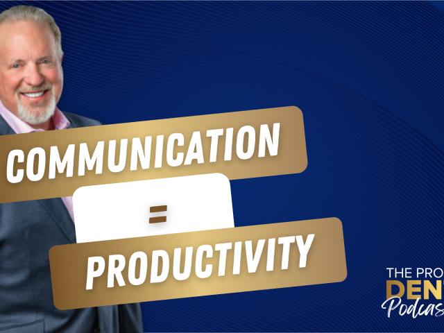 Communication = Productivity (E.252)