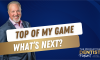Top of My Game: What’s Next (E.249) (featured image)