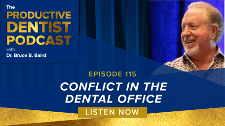 Episode 115 – Conflict in the Dental Office