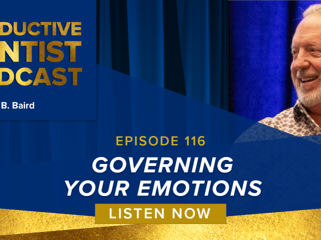 Episode 116 – Governing Your Emotions