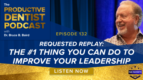 Episode 132  – Requested Replay: The #1 Thing You Can Do To Improve Your Leadership