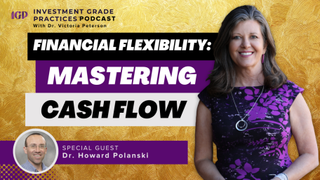 Ep. 114 – Financial Flexibility: Mastering Cash Flow Management with Dr. Howard Polanski