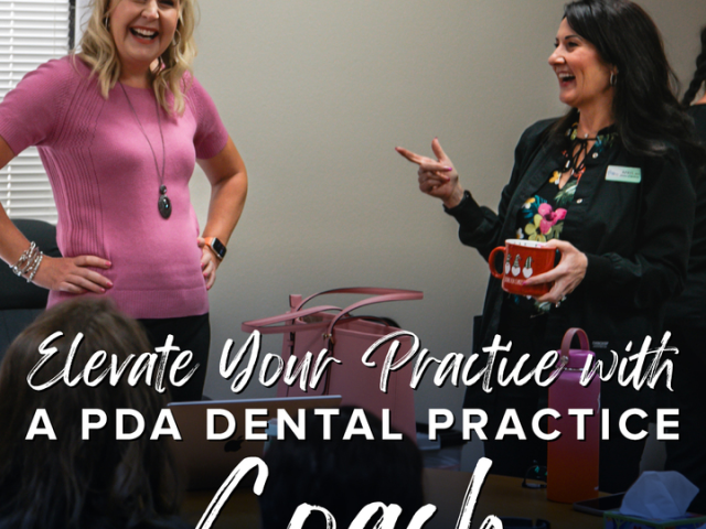 Elevate Your Practice with a PDA Dental Practice Coach