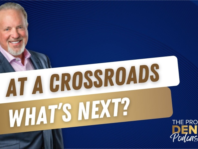 At a Crossroads: What’s Next (E.248)